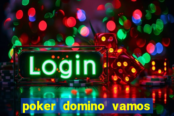 poker domino vamos penghasil uang